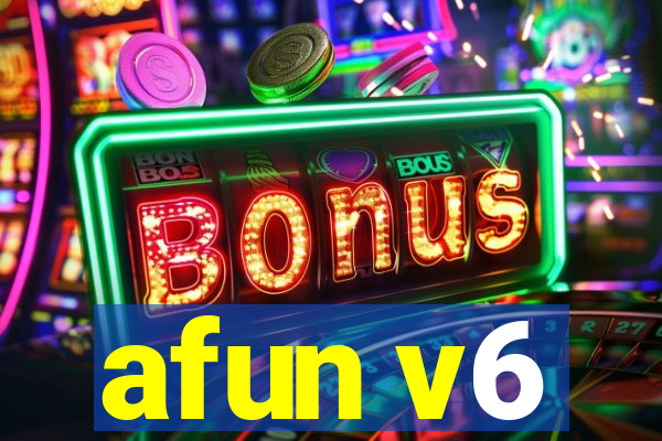 afun v6